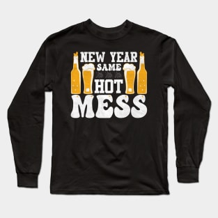 New year same hot mess Long Sleeve T-Shirt